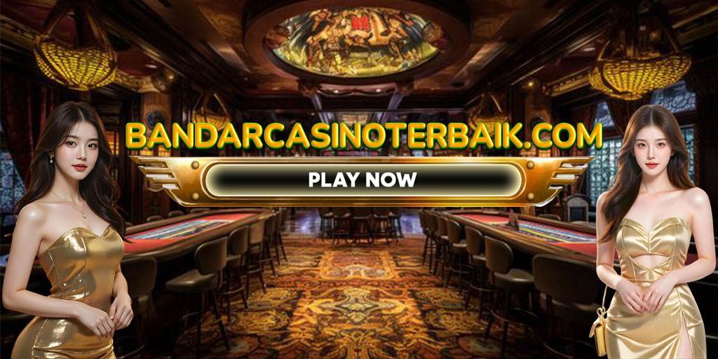 Bandar Casino Terbaik